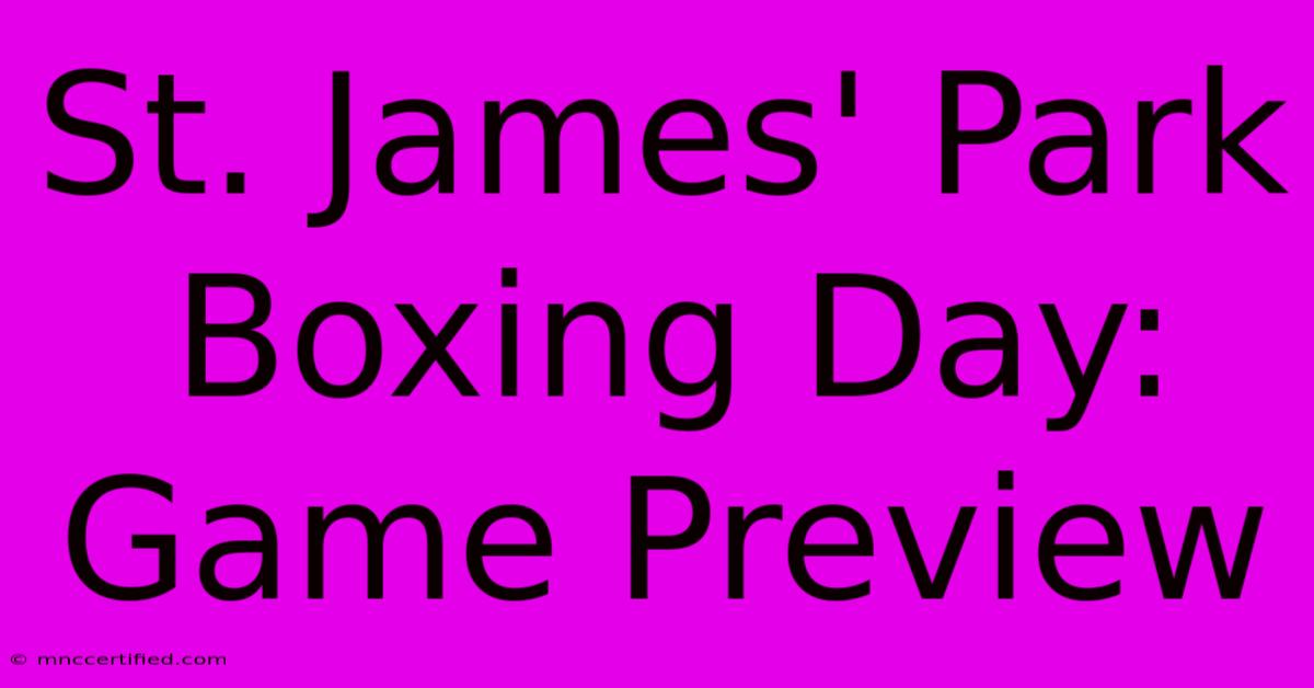 St. James' Park Boxing Day: Game Preview