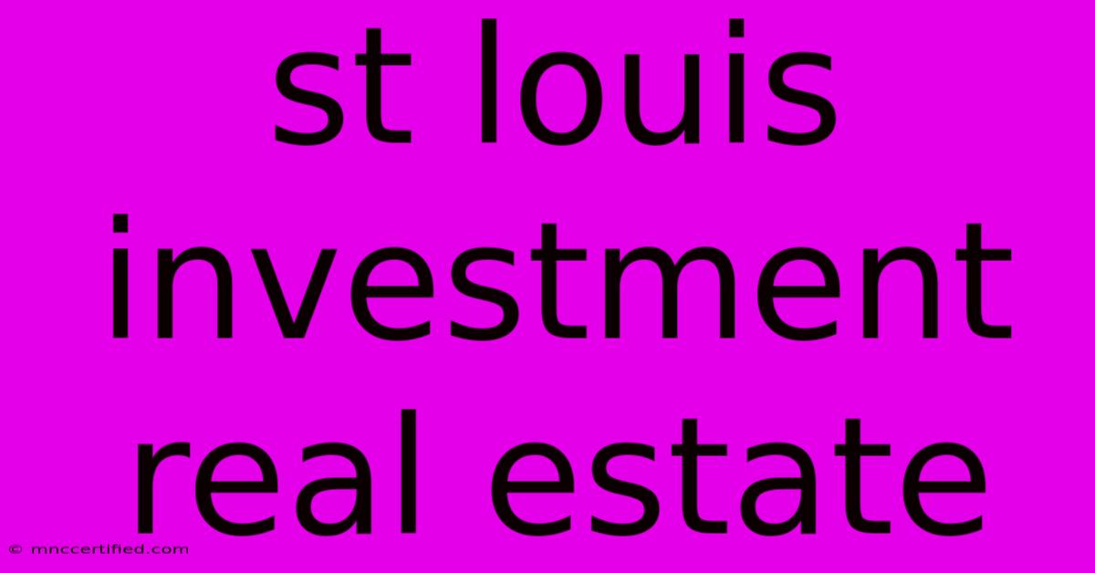 St Louis Investment Real Estate