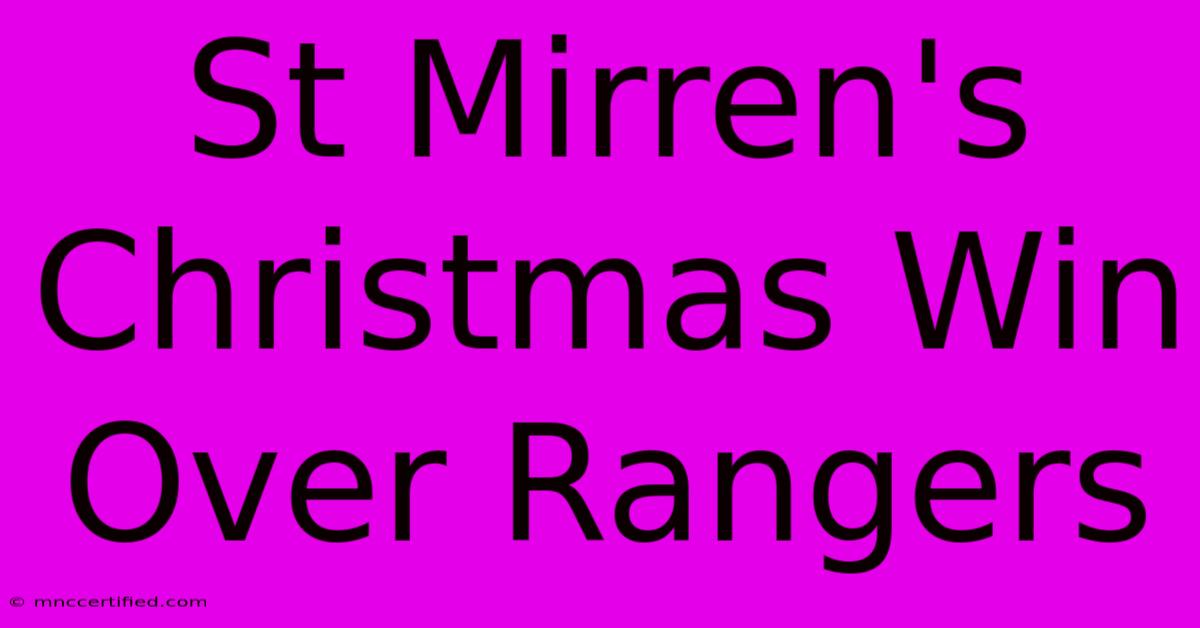 St Mirren's Christmas Win Over Rangers