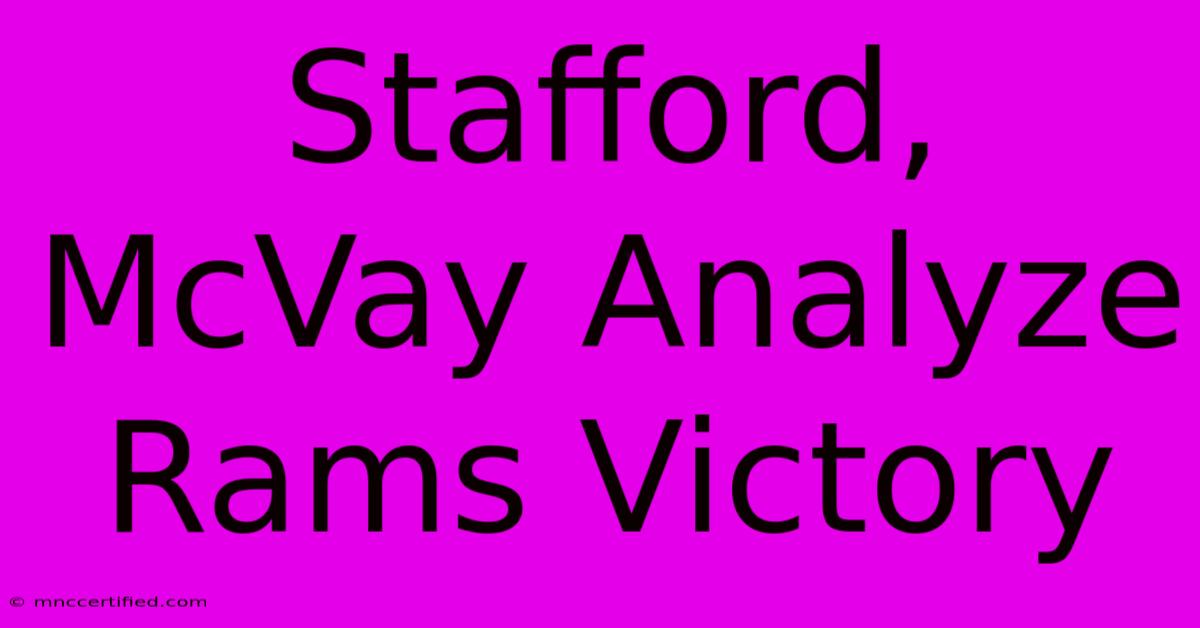 Stafford, McVay Analyze Rams Victory