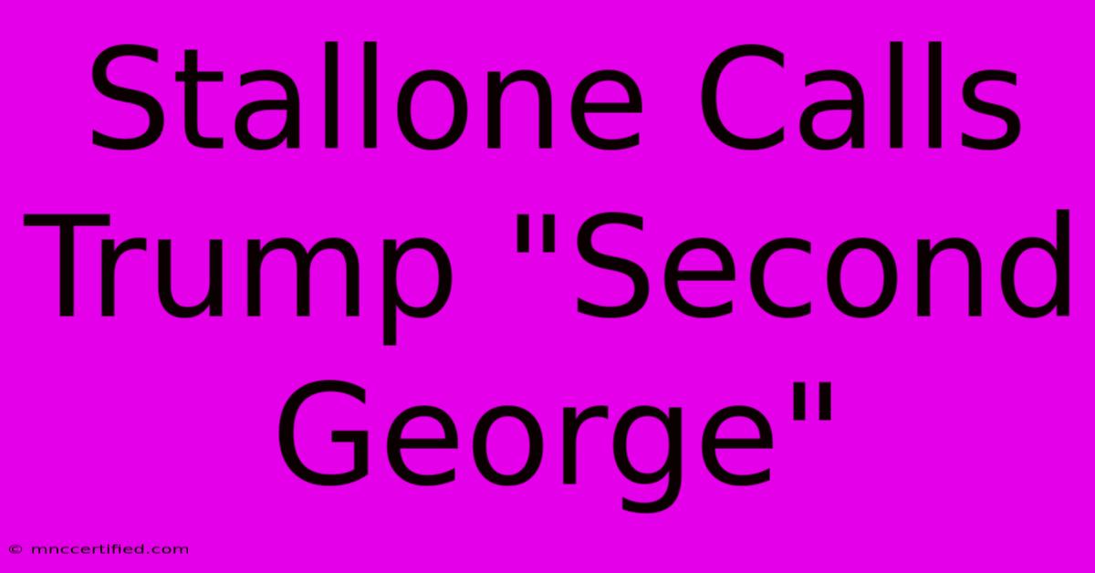 Stallone Calls Trump 