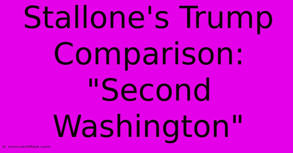 Stallone's Trump Comparison: 