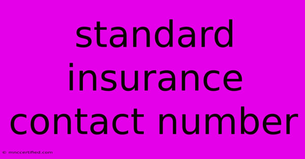 Standard Insurance Contact Number