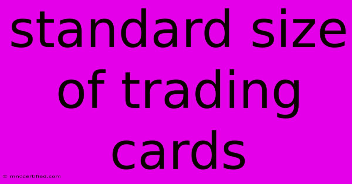 Standard Size Of Trading Cards