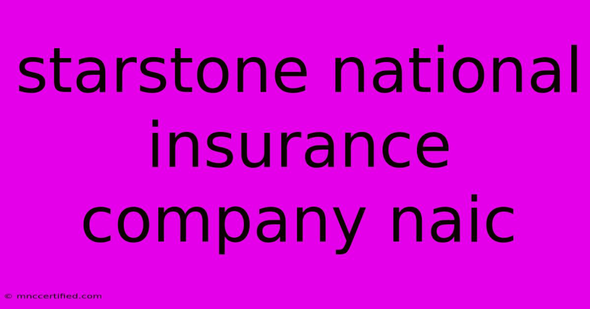 Starstone National Insurance Company Naic