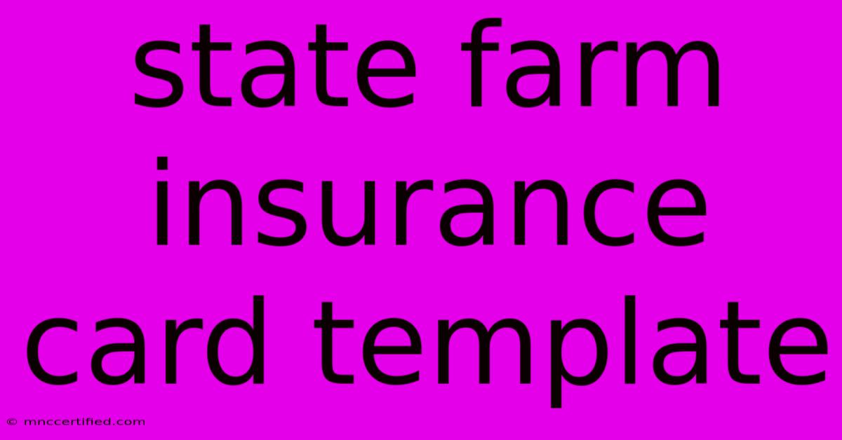 State Farm Insurance Card Template