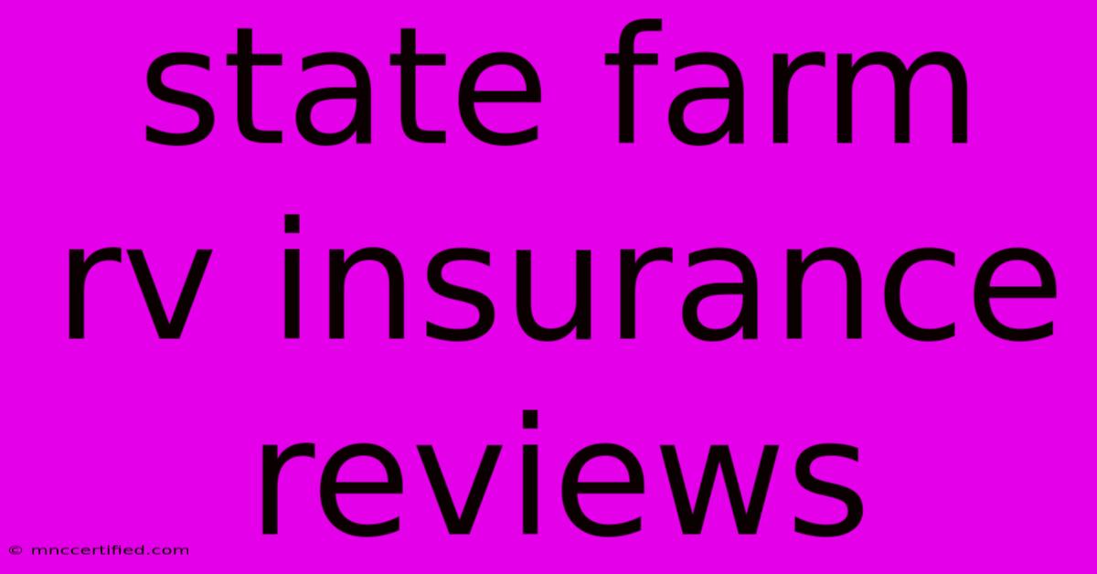 State Farm Rv Insurance Reviews