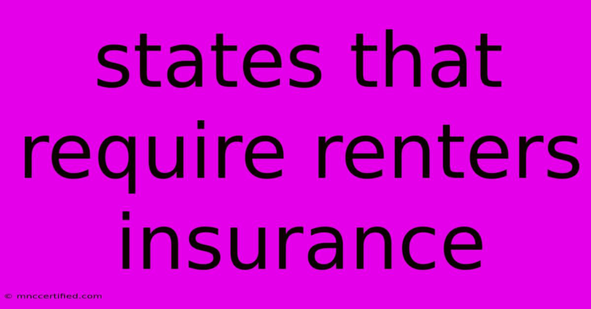 States That Require Renters Insurance