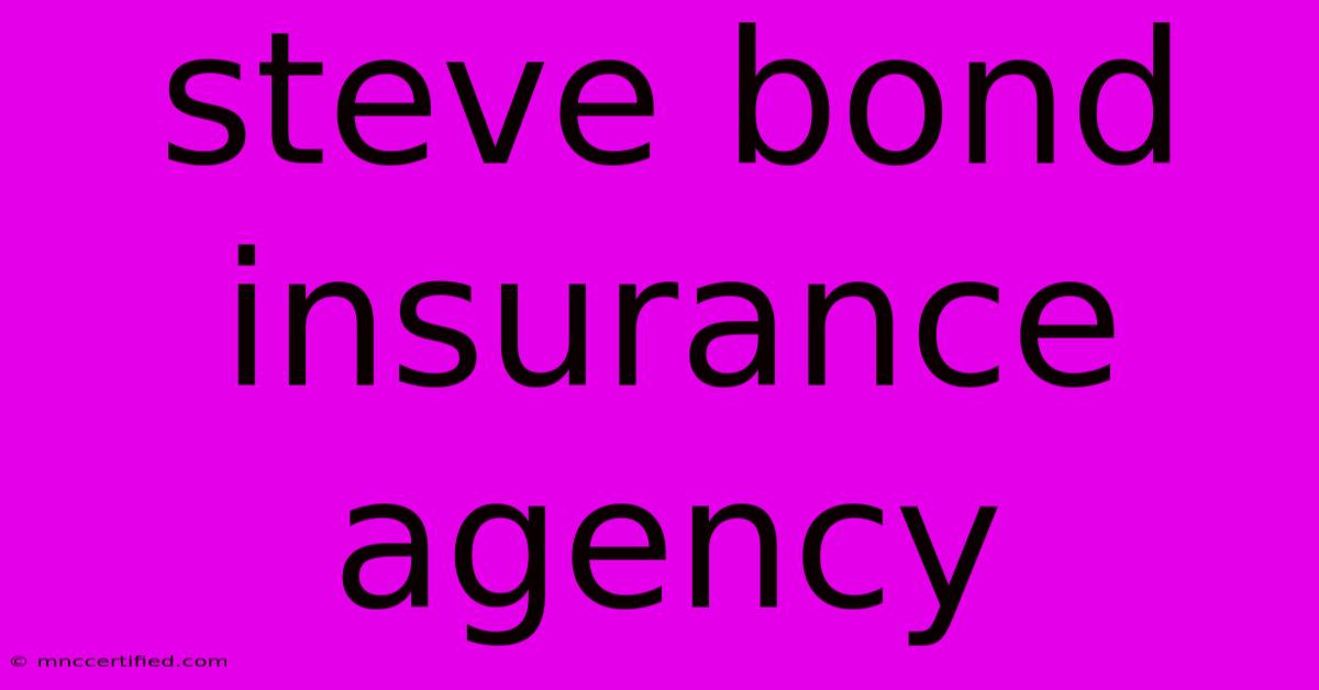 Steve Bond Insurance Agency