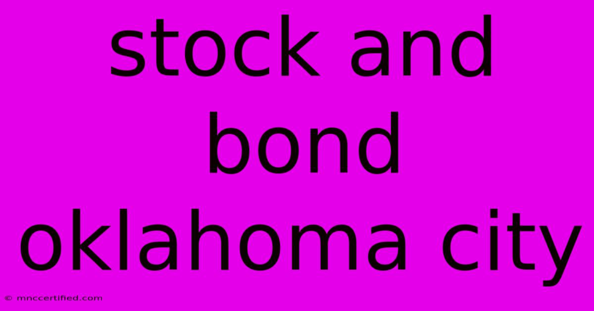 Stock And Bond Oklahoma City