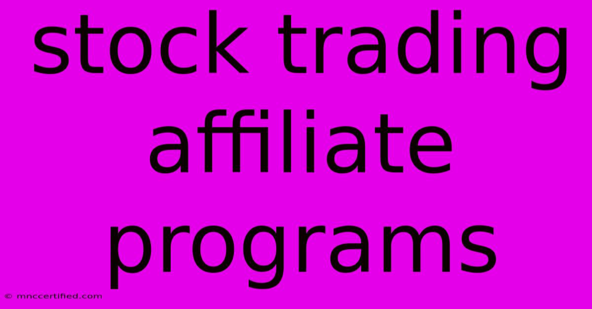 Stock Trading Affiliate Programs