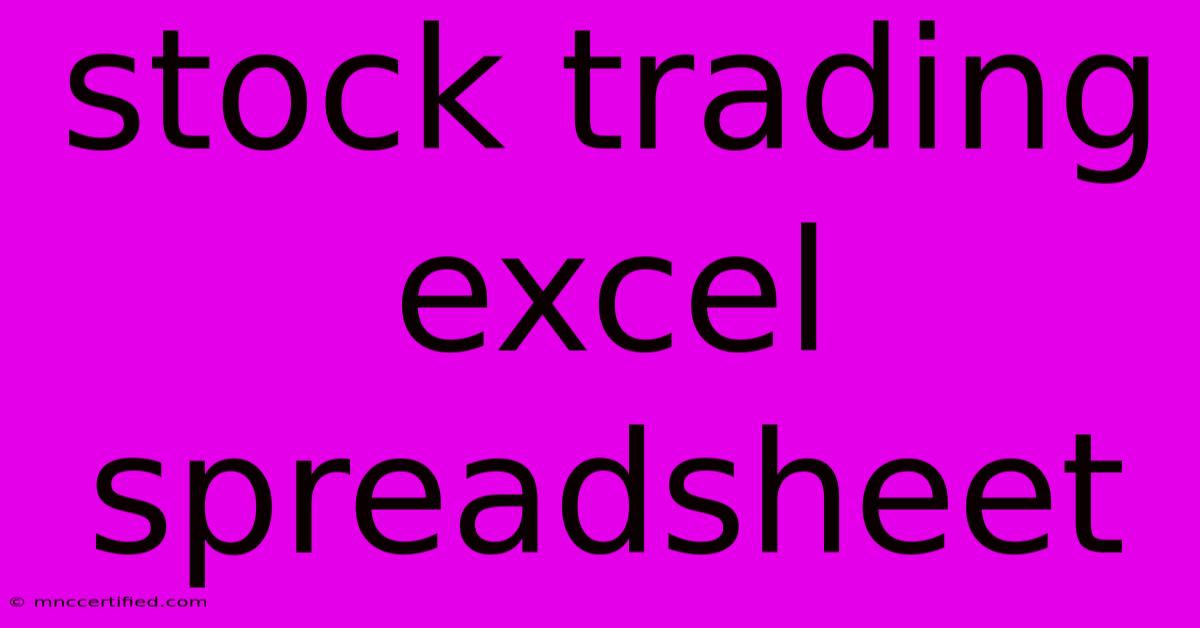 Stock Trading Excel Spreadsheet