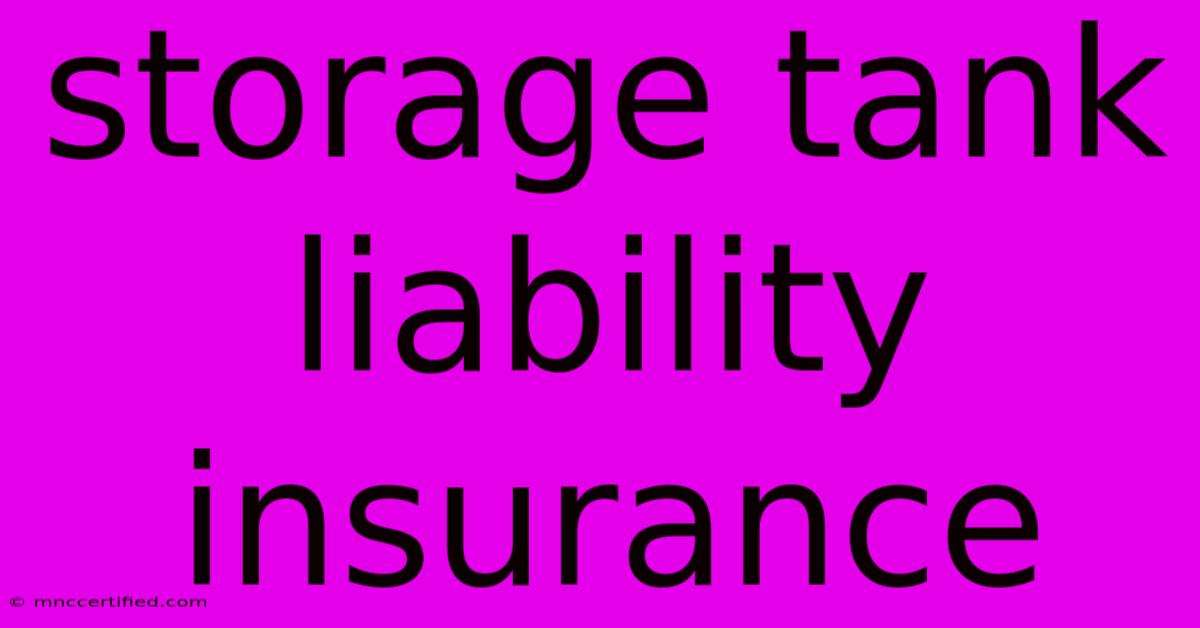 Storage Tank Liability Insurance