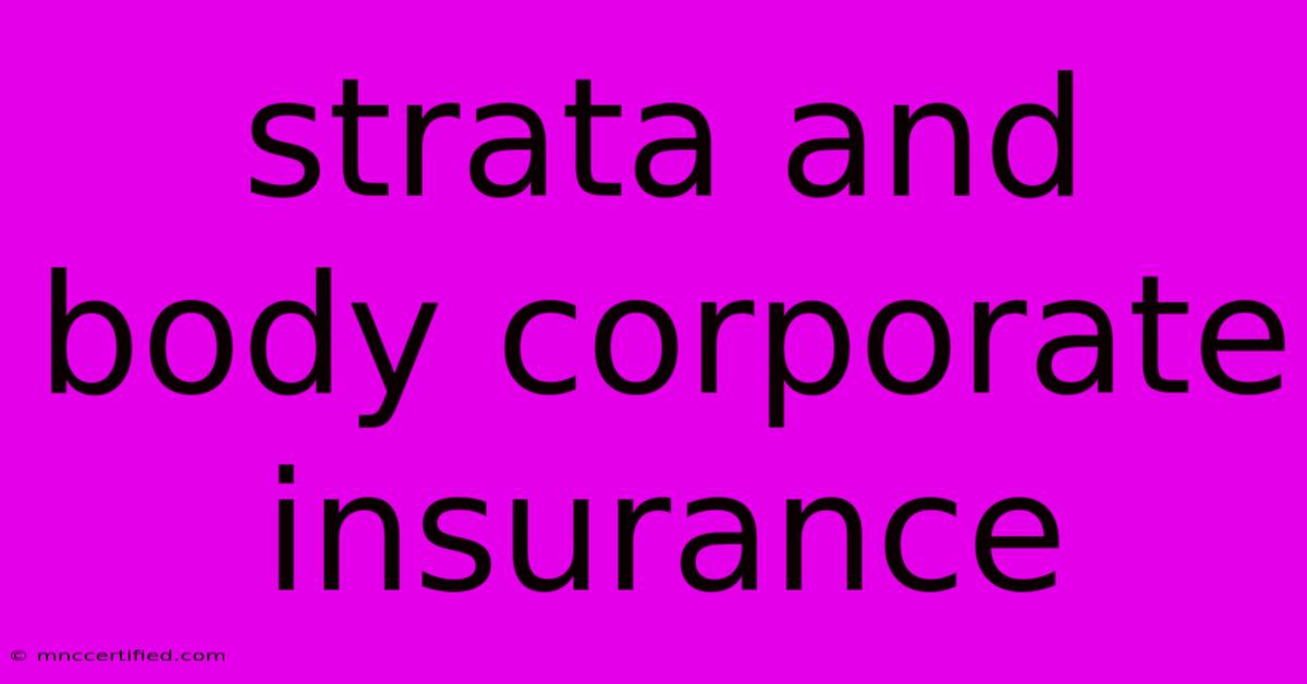 Strata And Body Corporate Insurance