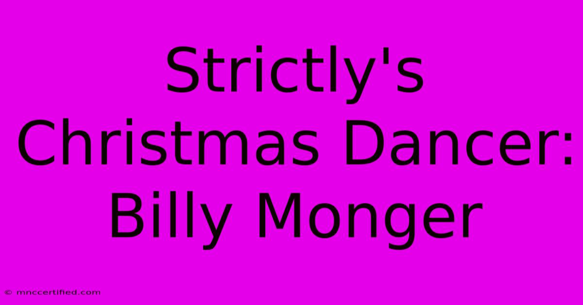 Strictly's Christmas Dancer: Billy Monger