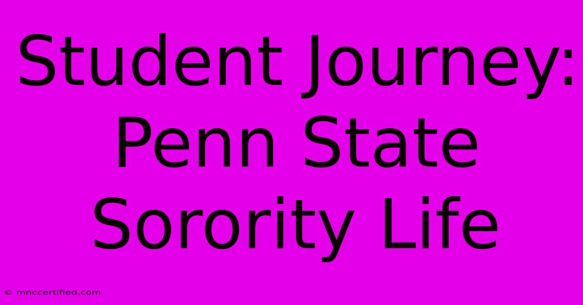 Student Journey: Penn State Sorority Life