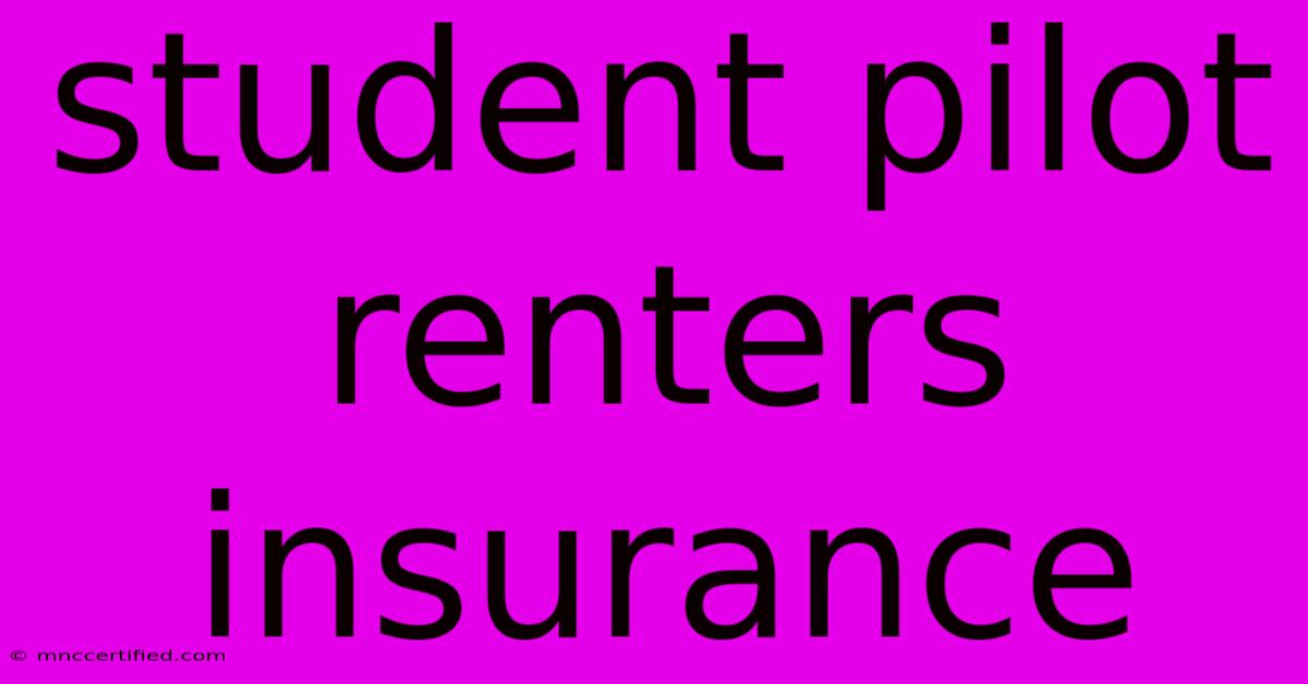 Student Pilot Renters Insurance