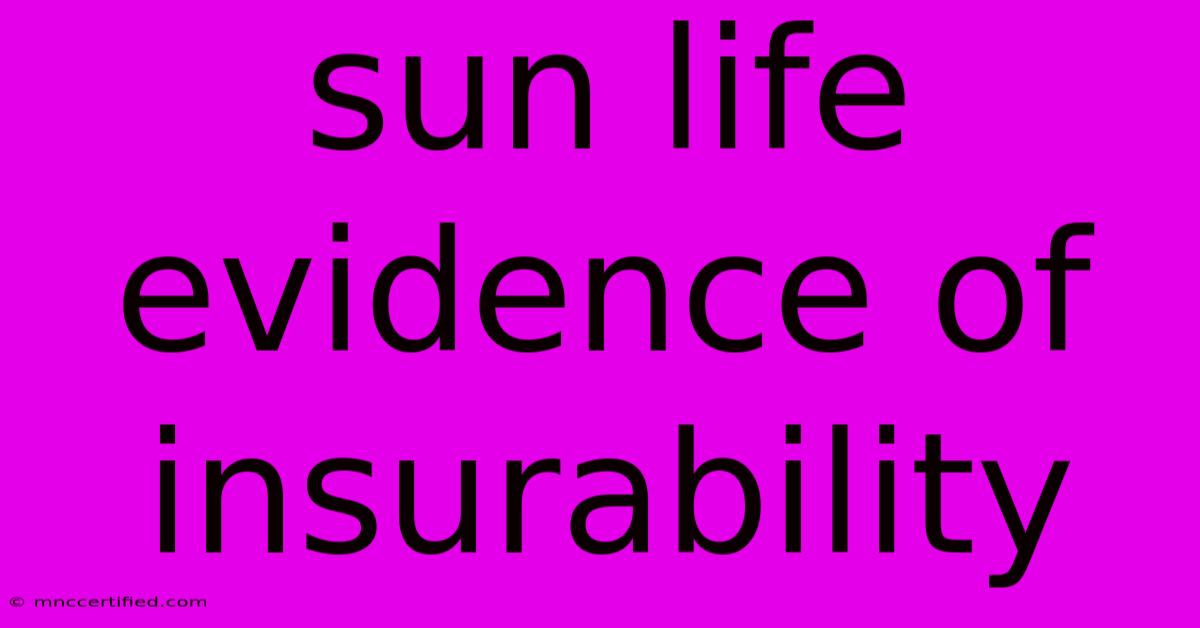 Sun Life Evidence Of Insurability