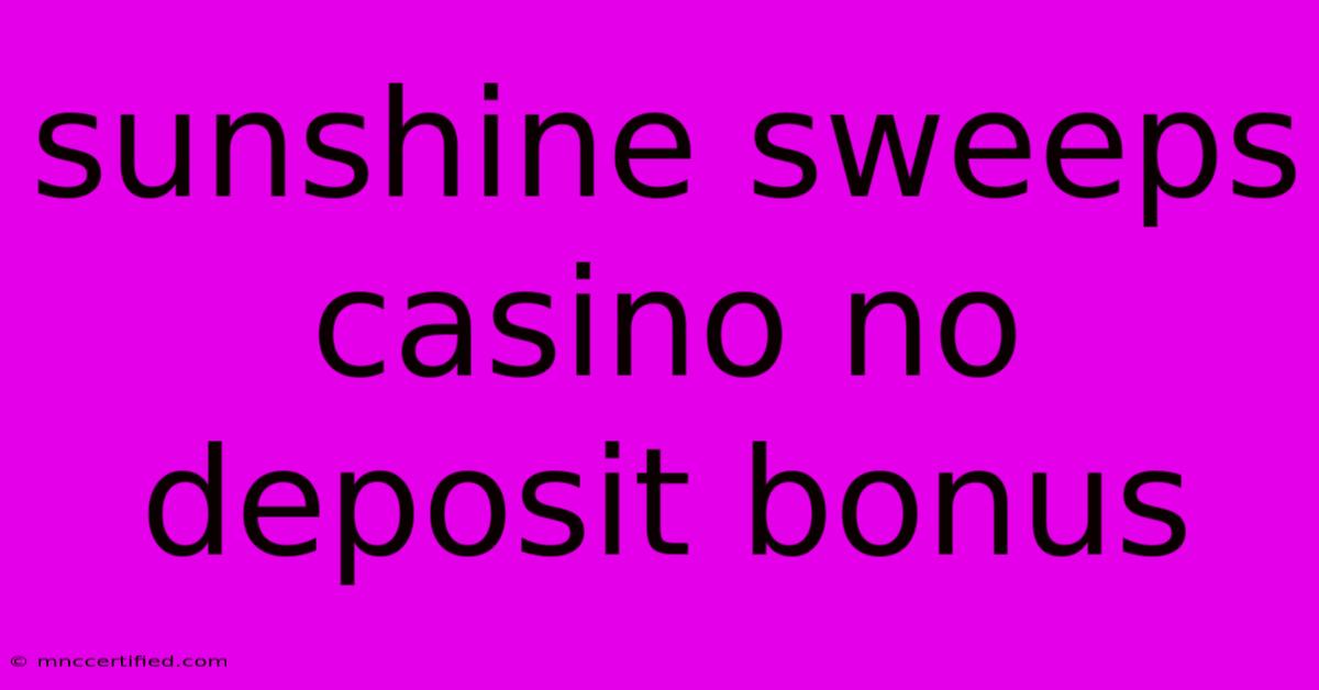 Sunshine Sweeps Casino No Deposit Bonus