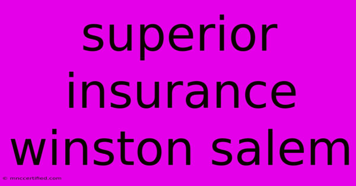 Superior Insurance Winston Salem