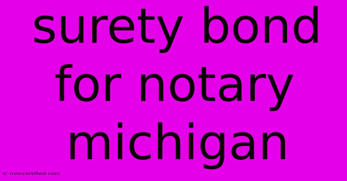 Surety Bond For Notary Michigan