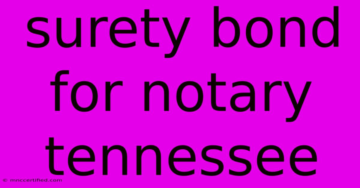 Surety Bond For Notary Tennessee