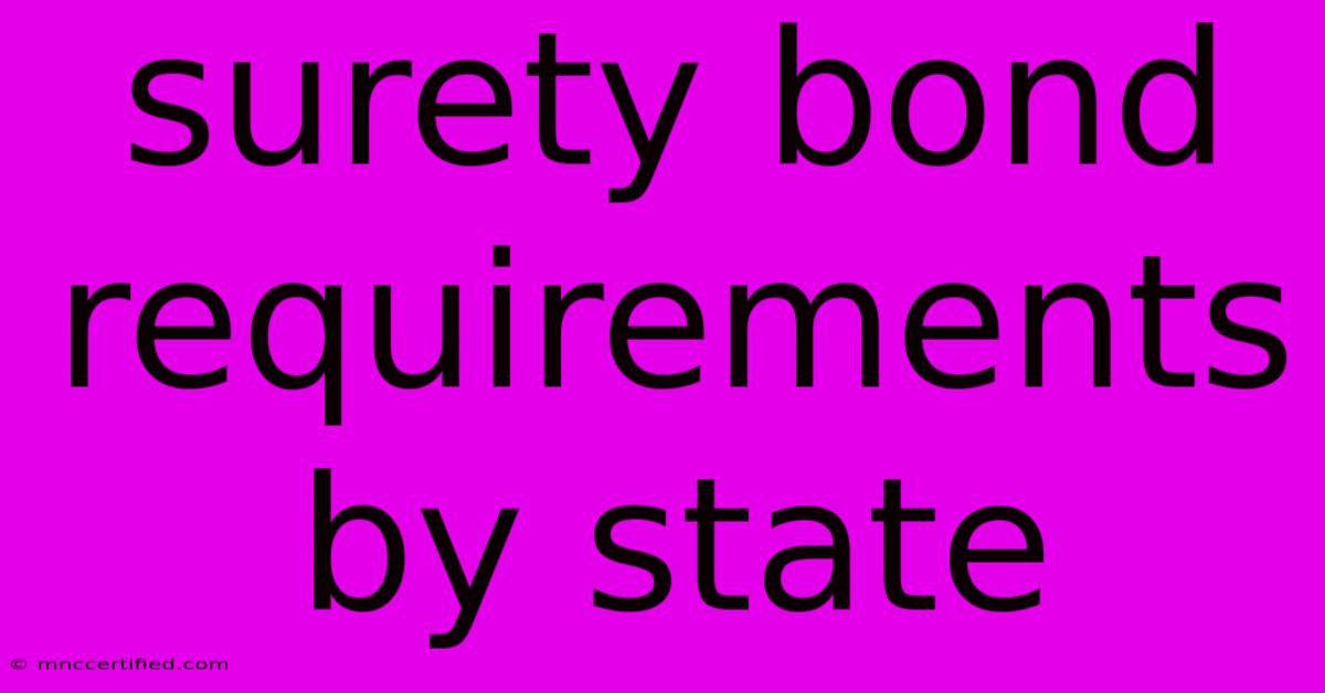 Surety Bond Requirements By State