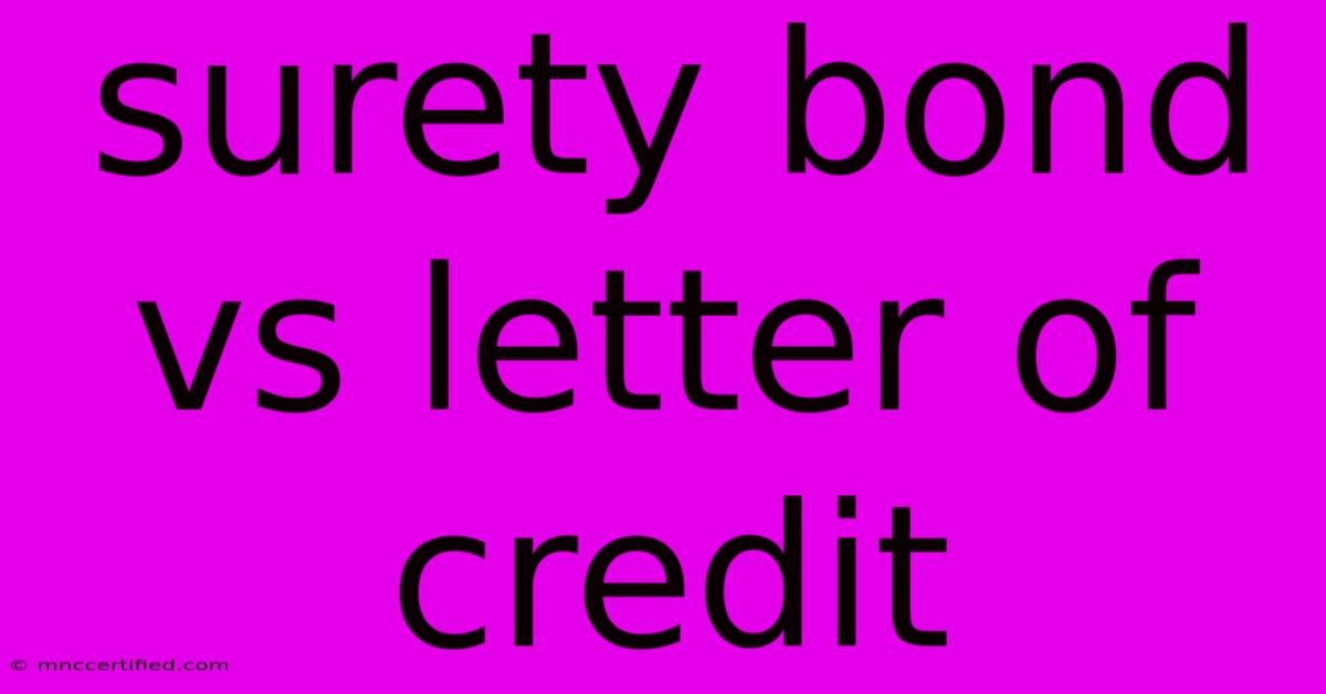 Surety Bond Vs Letter Of Credit