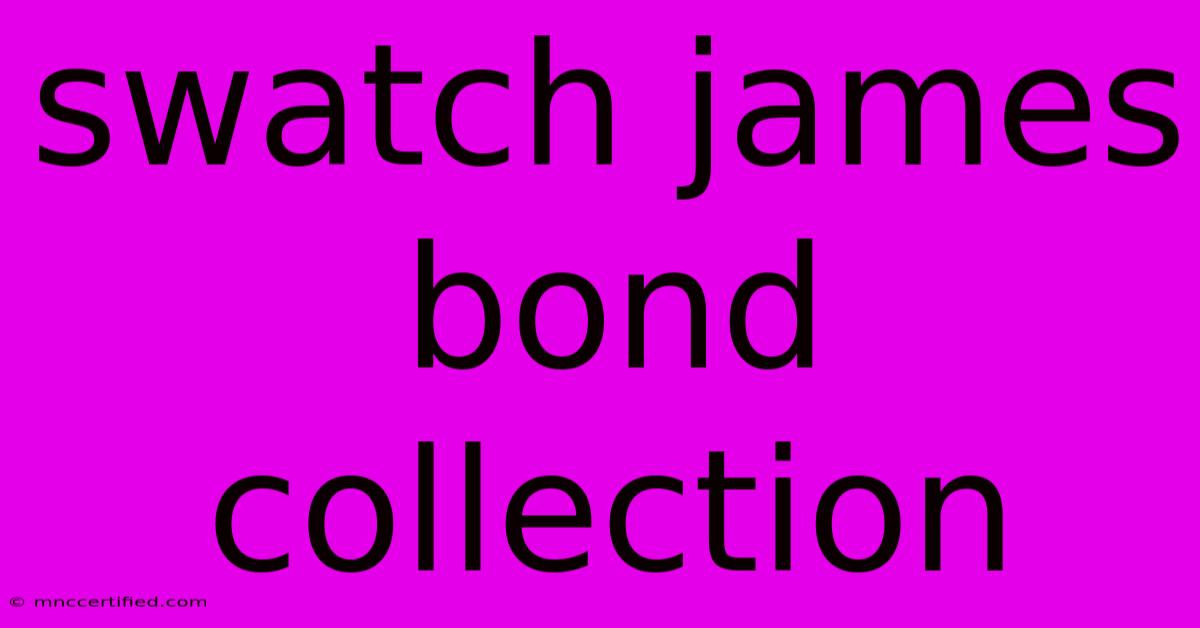 Swatch James Bond Collection