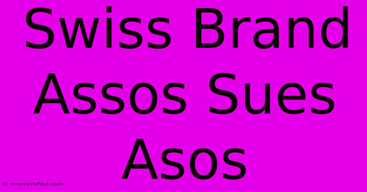 Swiss Brand Assos Sues Asos