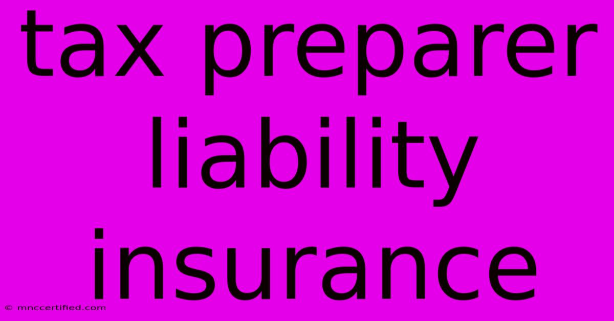 Tax Preparer Liability Insurance