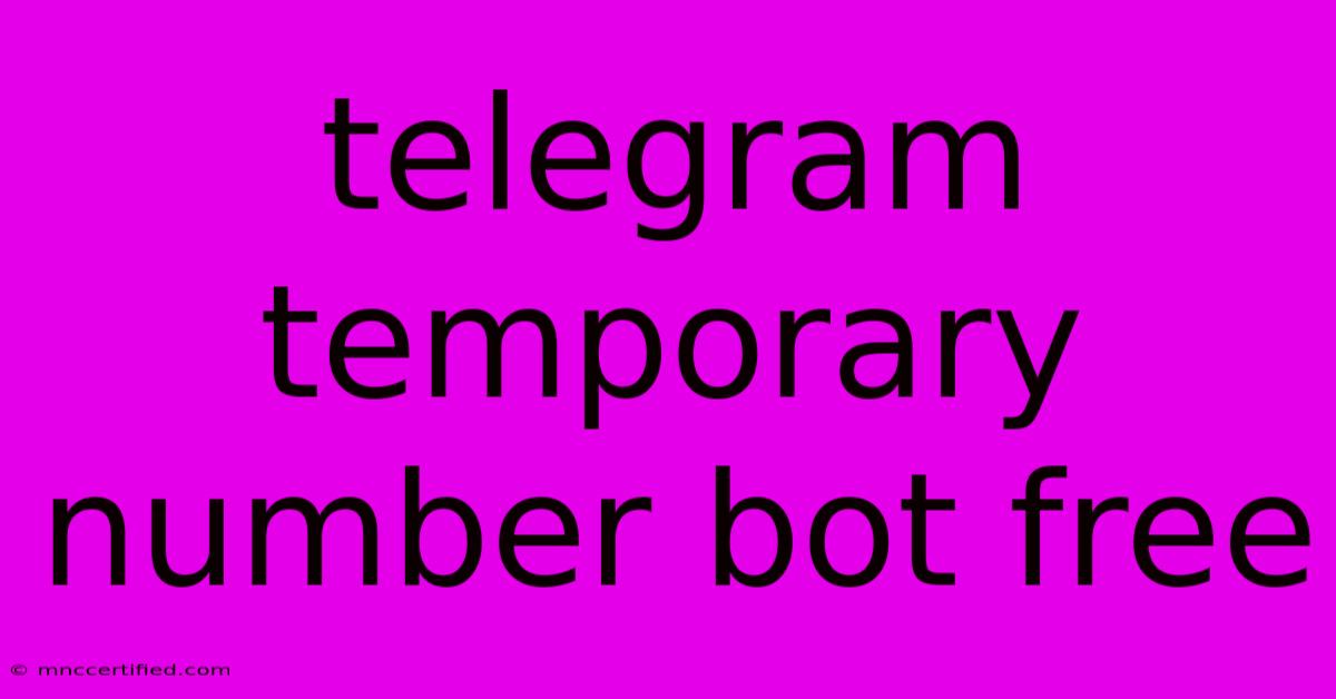 Telegram Temporary Number Bot Free