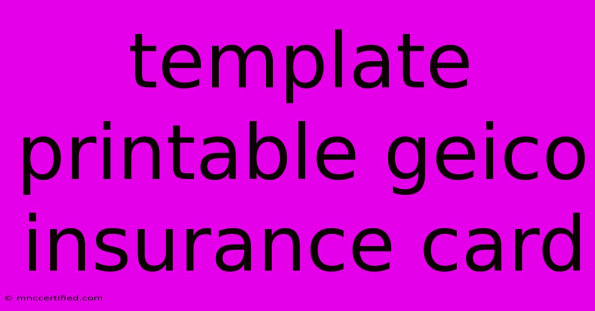 Template Printable Geico Insurance Card