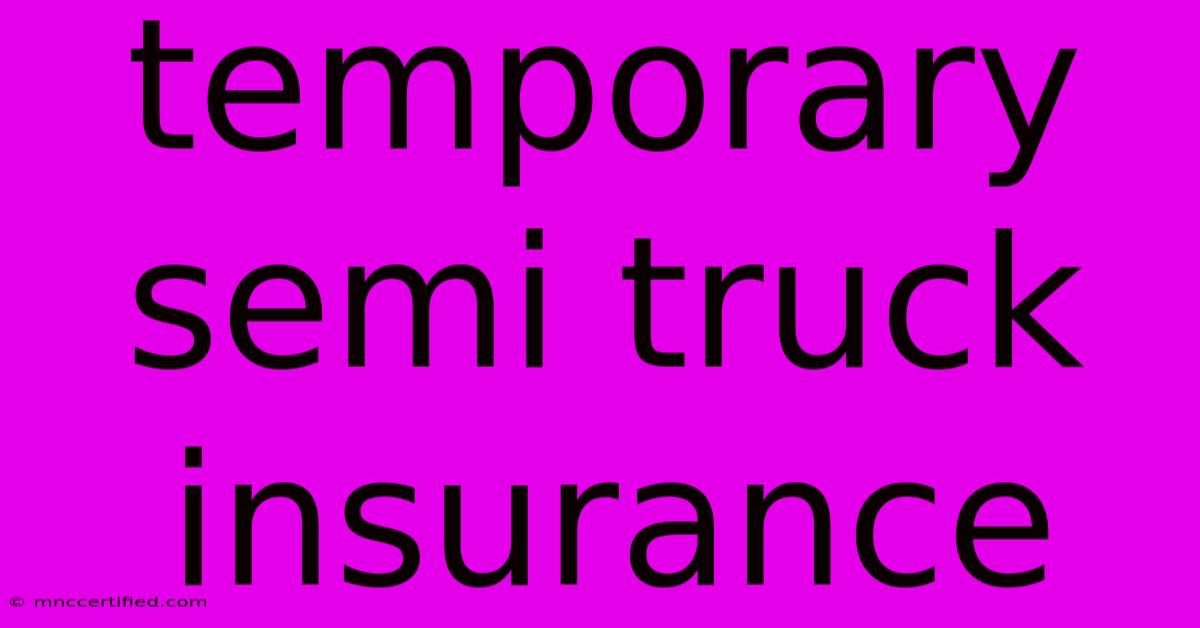 Temporary Semi Truck Insurance