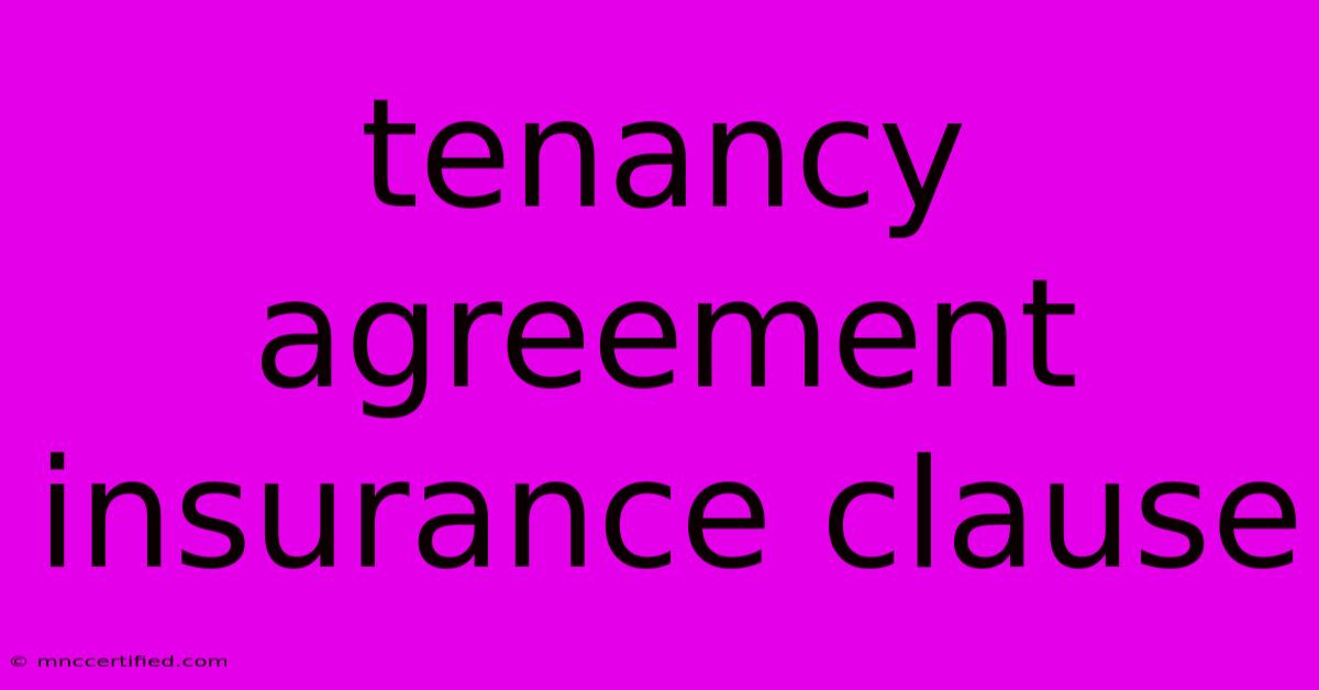 Tenancy Agreement Insurance Clause