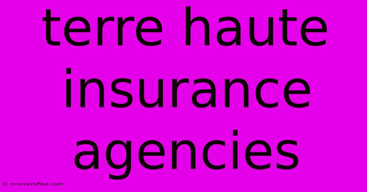 Terre Haute Insurance Agencies