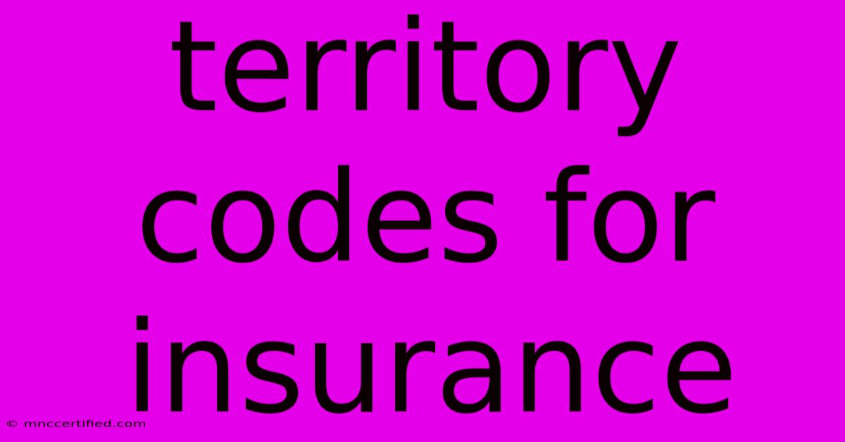 Territory Codes For Insurance