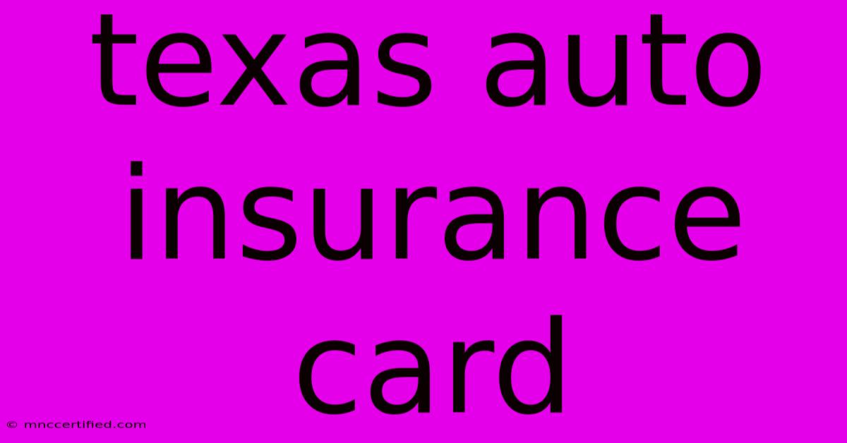 Texas Auto Insurance Card