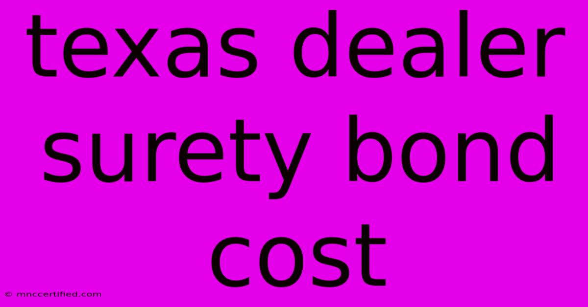 Texas Dealer Surety Bond Cost