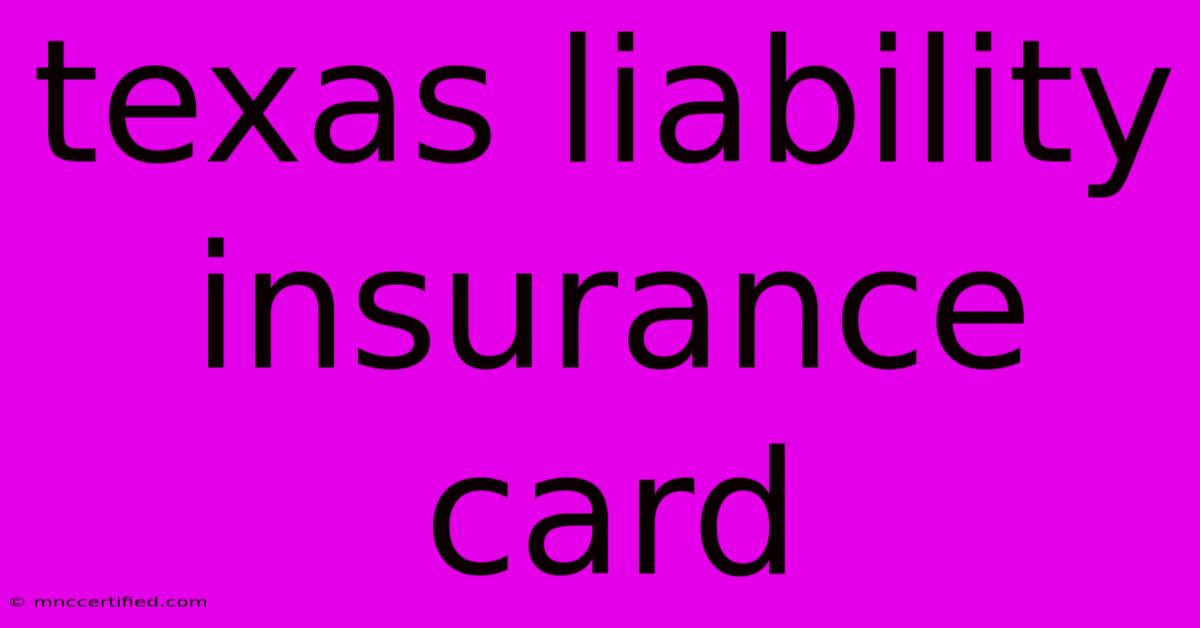 Texas Liability Insurance Card