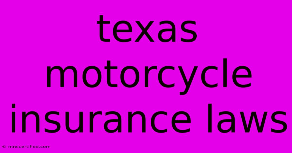 Texas Motorcycle Insurance Laws