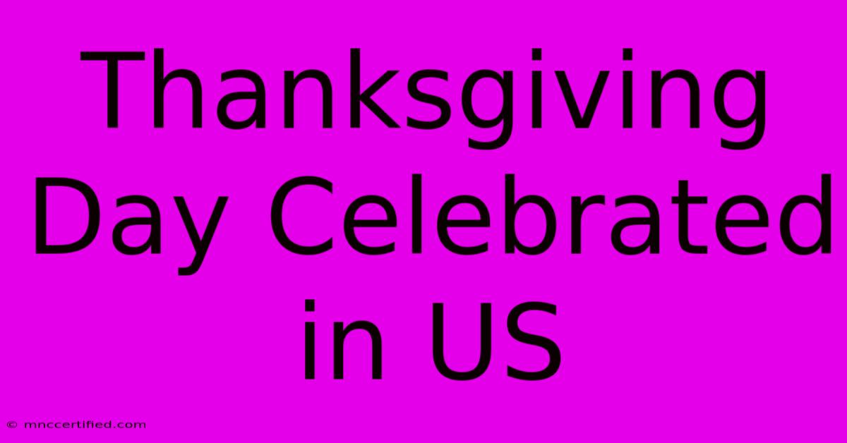 Thanksgiving Day Celebrated In US