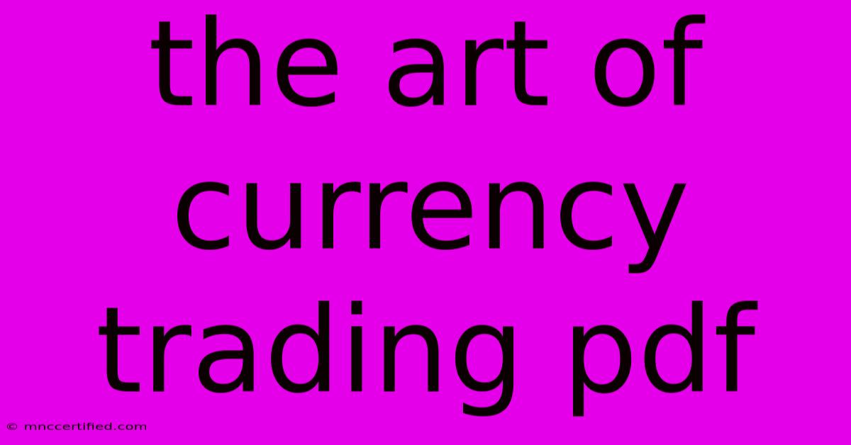 The Art Of Currency Trading Pdf