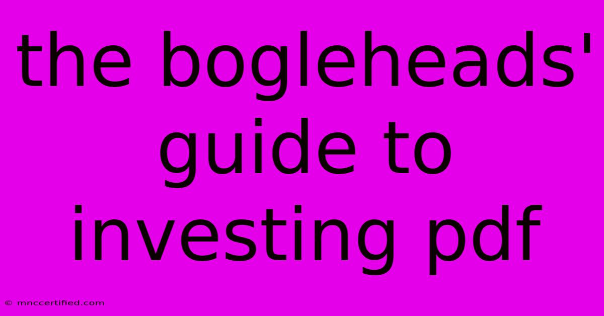 The Bogleheads' Guide To Investing Pdf