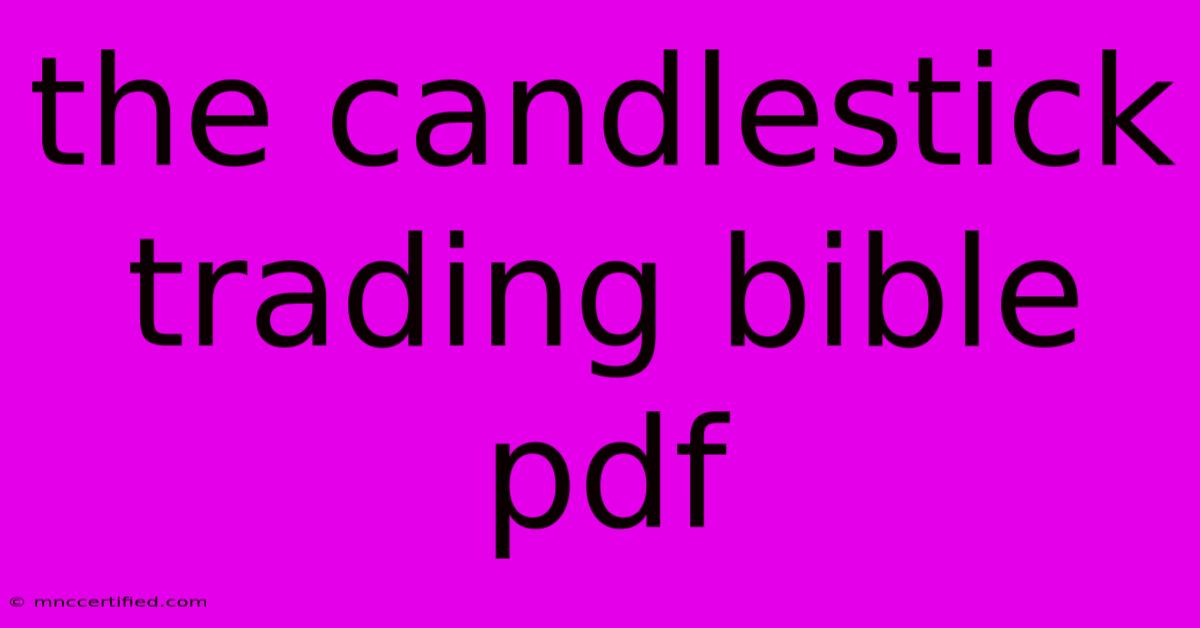 The Candlestick Trading Bible Pdf