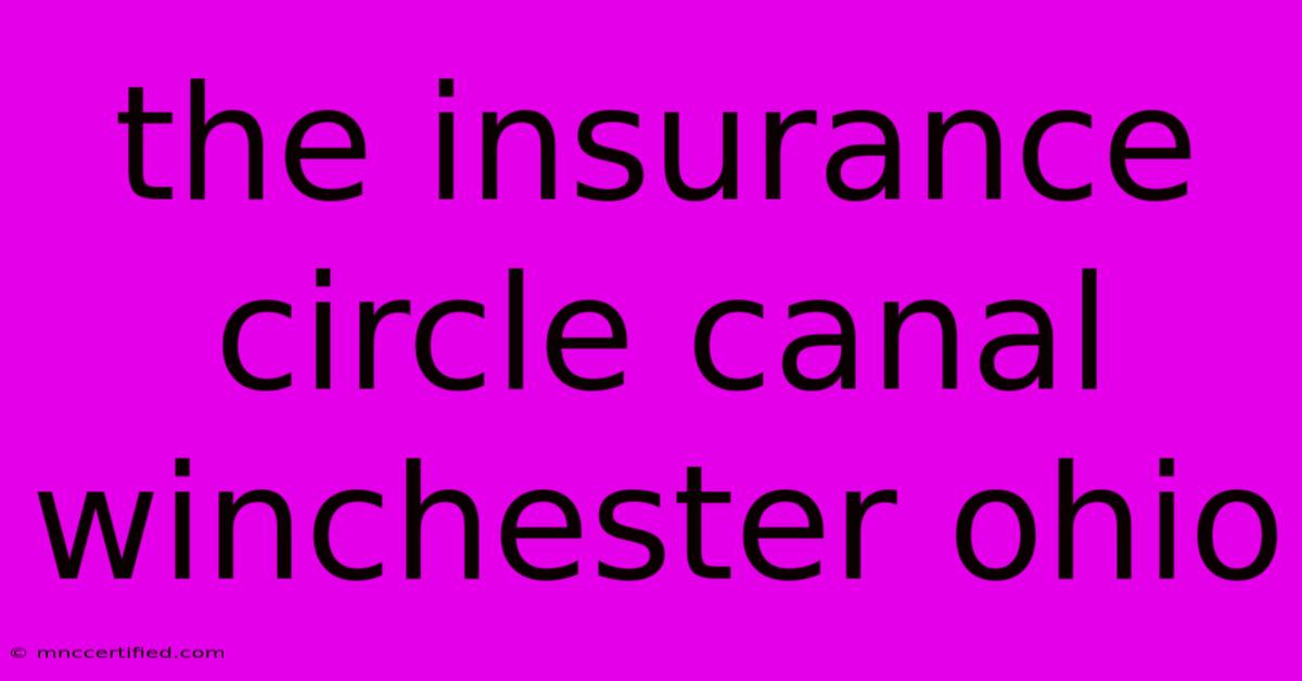 The Insurance Circle Canal Winchester Ohio