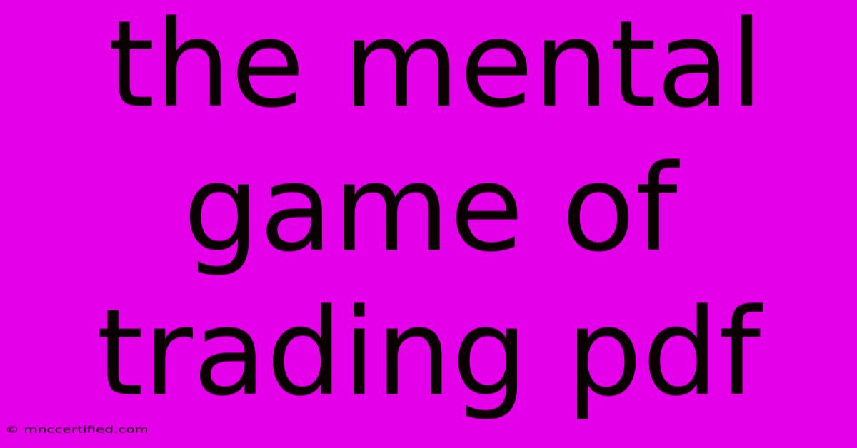 The Mental Game Of Trading Pdf