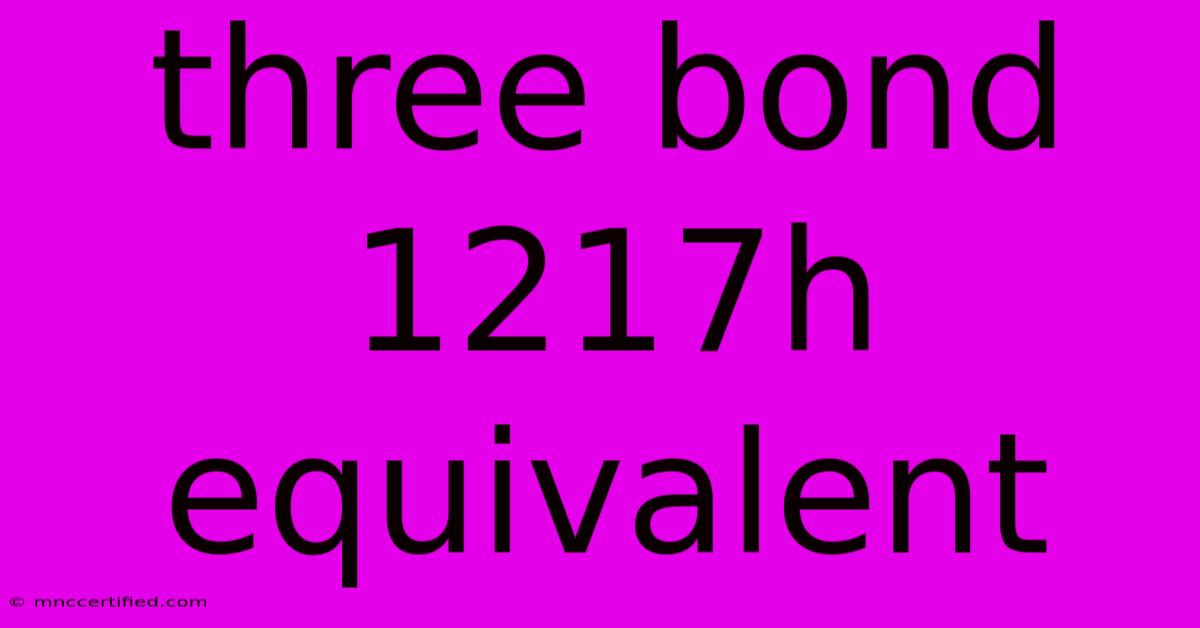 Three Bond 1217h Equivalent