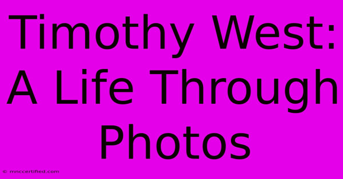 Timothy West: A Life Through Photos 