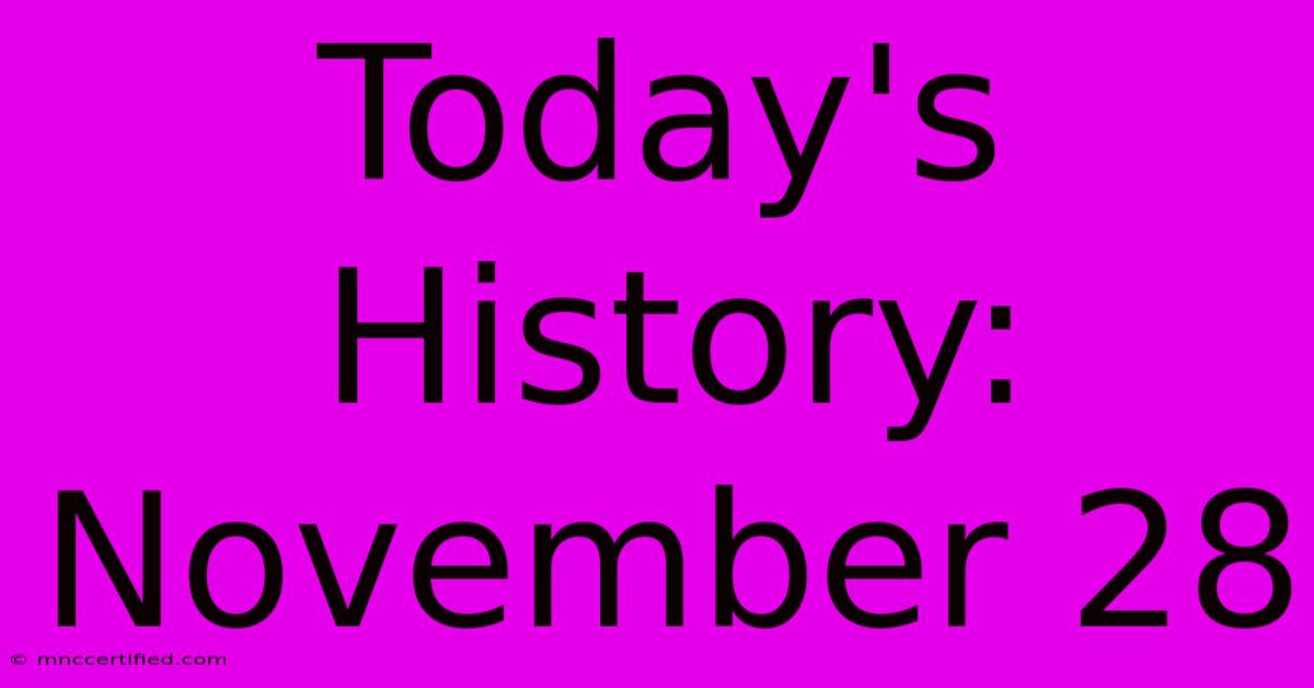 Today's History: November 28